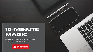 Drive Traffic from Social Media | Quick Tips for Instant Results | US Business Consultancy