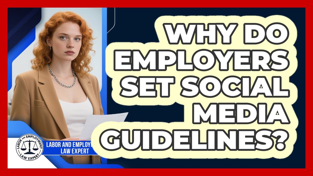 Why Do Employers Set Social Media Guidelines?