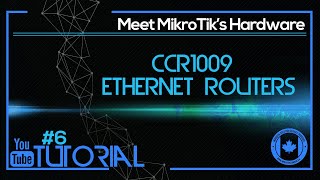 MikroTik Hardware - Session 5: CCR1009 Ethernet Routers