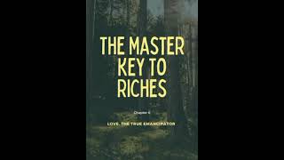 chapter 6...The Master key to riches