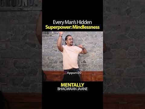 The Biggest Superpower Being A Man By Appurv Gupta aka GuptaJi