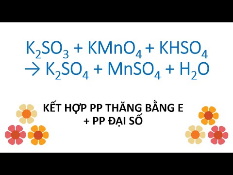 Video hướng dẫn cân bằng phản ứng oxi hóa khử K2SO3 + KMnO4... - youtube