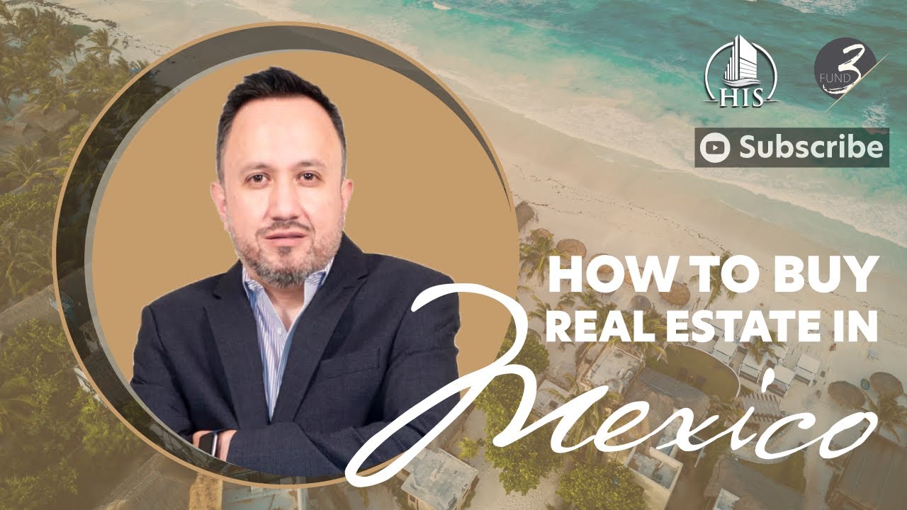 How to Buy Real Estate in Mexico (PART 1) YouTube