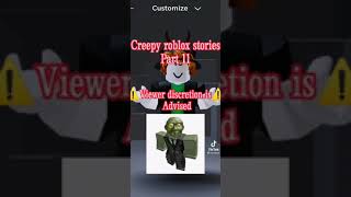 Creepy Roblox Stories Part 11