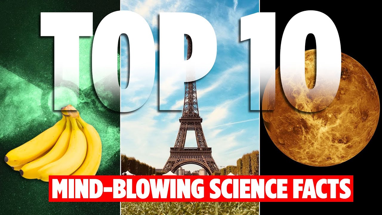 10 Amazing Science Facts That Will Blow Your Mind - YouTube