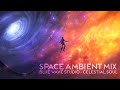 Space Ambient Mix | Blue Wave Studio - Celestial Soul