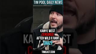 Kanye West CENSORED After WILD X Rant #shorts