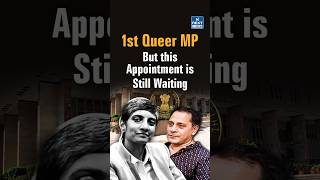 India’s First Openly Queer MP | But Judicial Appointment Still Pending? | NEXT IAS