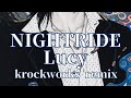 NIGHTRIDE / Lucy cover remix