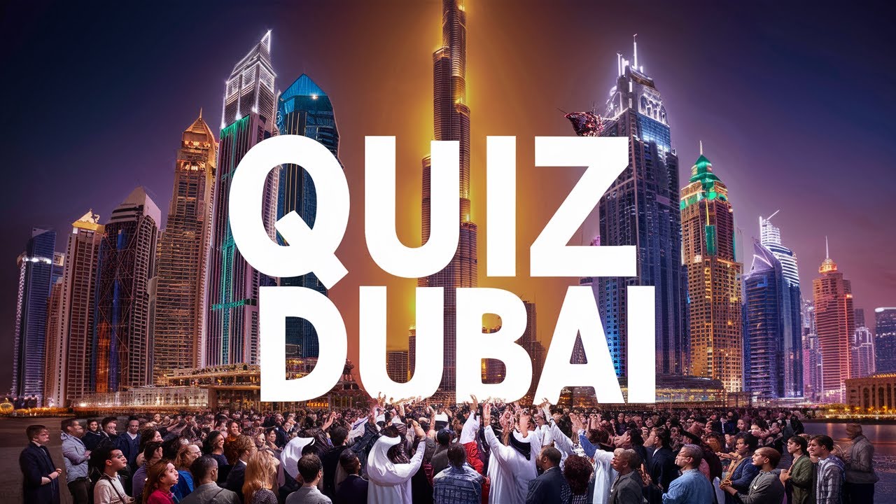 Quiz Dubaï
