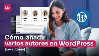 How to Add Multiple Authors in WordPress (Co-authors)