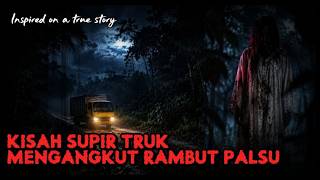 Download lagu Kisah Supir Truk Mengangkut Rambut Palsu