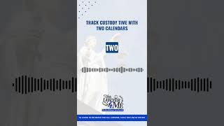 Track Custody Time With Two Calendars
