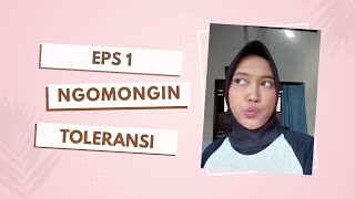 EPS 1: TOLERANSI #CATATANANDREANS