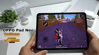 OPPO Pad Neo TestGame PubgMobile แท็บเล็ตหน้าจอ 11.4