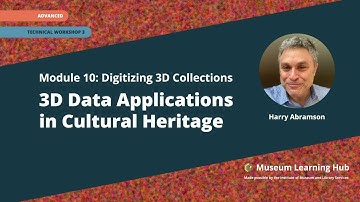 Module 10, Technical Workshop 3: Data Applications in Cultural Heritage