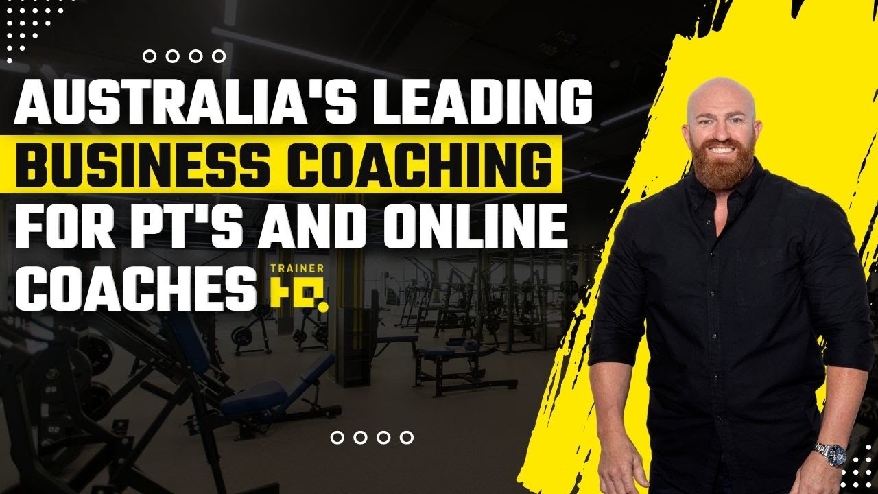 Australia's Leading Business Coaching For PT's and Online Coaches 