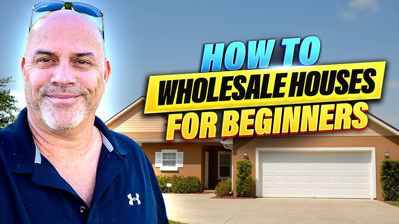 How To Wholesale Houses For Beginners Wholesaling Real Estate YouTube