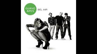 Guano Apes - Oh What A Night