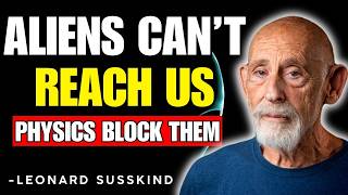 Why Interstellar Travel Is Almost Impossible | Leonard Susskind