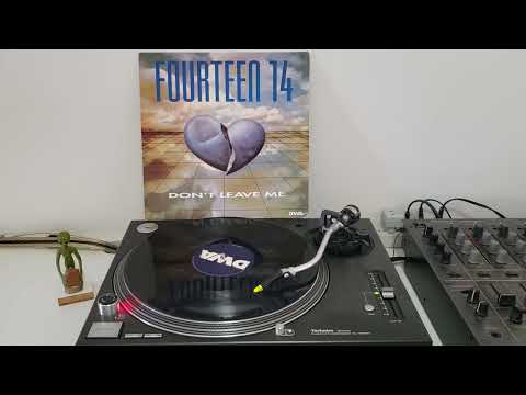 Fourteen 14 - Don't Leave Me