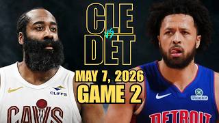 Cleveland Cavaliers vs Detroit Pistons Full Game 2 Highlights - May 7, 2026 | NBA Playoffs