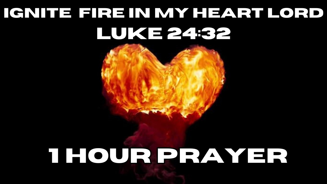 Prayer for fresh fire&fresh love for Jesus|1 hour Prayer|Day 24 Fasting| Luke 24|Evangelist Blessing