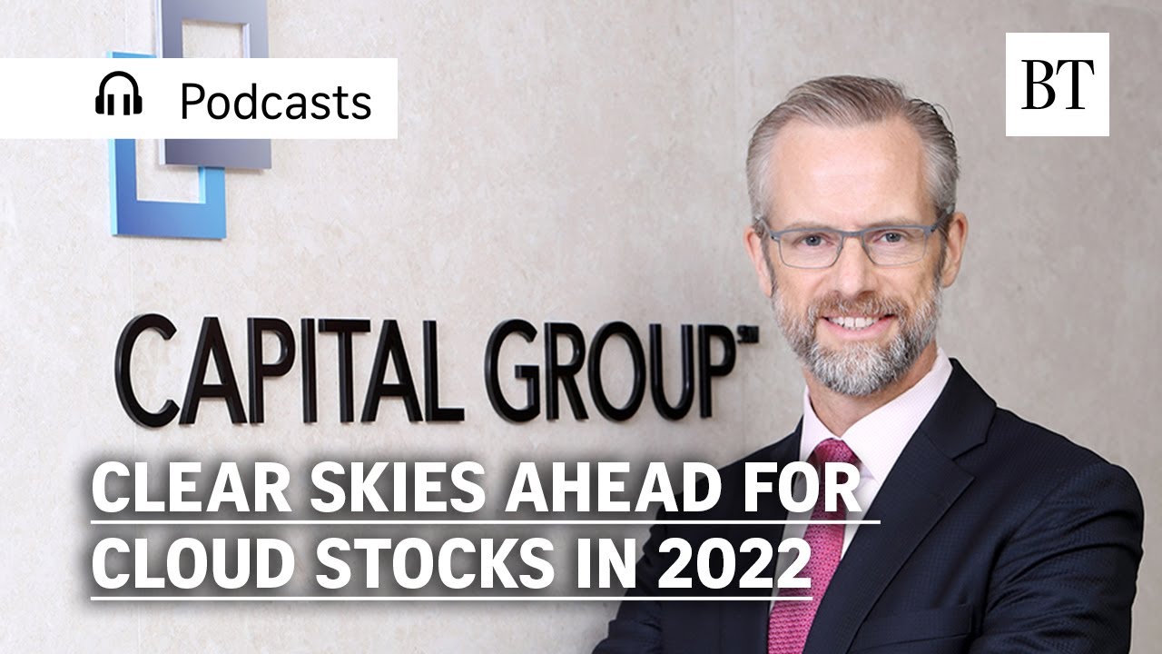 BT podcast: Clear skies ahead for cloud stocks in 2022 and beyond