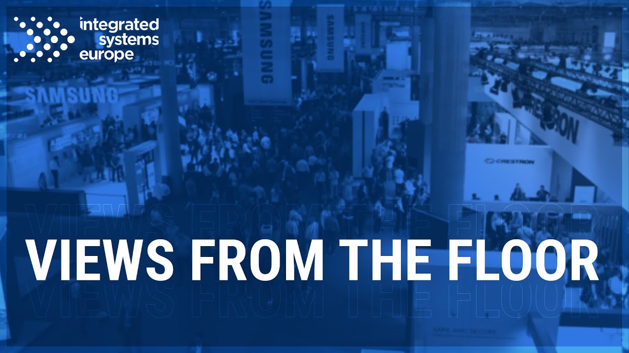 Views from the Floor | ISE 2022 - YouTube