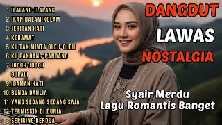 Dangdut Lawas Nostalgia Paling Di Cari || Ilalang ilalang - Ikan Dalam Kolam