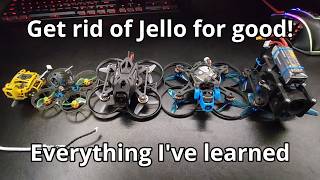 Getting rid of Jello on O4 Drones - Everything I've learned