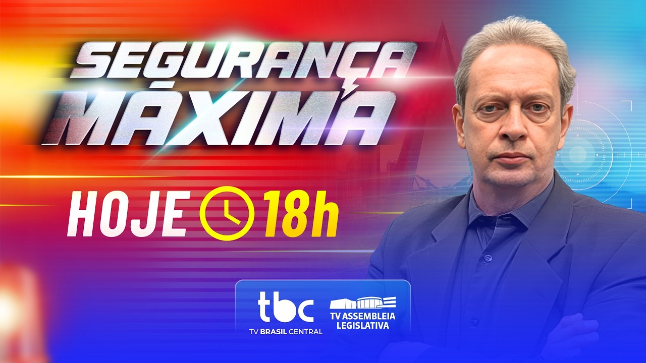 | SEGURANÇA MÁXIMA | 14/07/2026