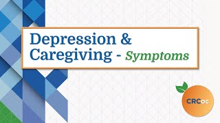 Depression & Caregiving - Symptoms