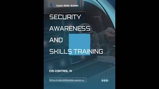 SECURITY AWARENESS AND SKILLS TRAINING