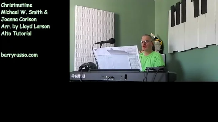 Christmastime (Michael W. Smith and Joanna Carlson / arr. by Lloyd Larson) (Alto Tutorial)
