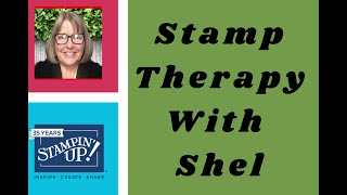 Stamp Therapy With Shel- Good Feelings Fall Card