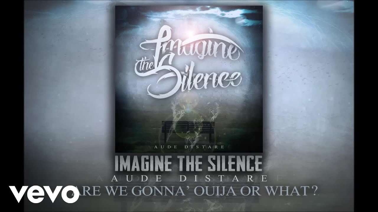 Imagine the Silence - Are We Gonna Ouija or What? (Official Audio)