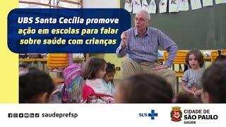 Ação da UBS Santa Cecília leva médico pediatra às escolas da capital