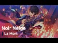 La Mort 「Noir Neige」 가사/歌詞