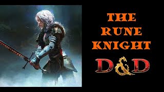 The Rune Knight: Fighters in Tasha's