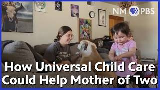 How Universal Child Care Could Help Mother of Two