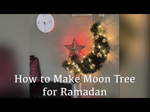 How to Make Moon Tree for Ramadan / Make a Crescent Moon / DIY Crescent Moon / Ramadan Decoration
