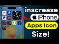Increase iPhone App Icon Size | iOS Home Screen Settings | iPhone Accessibility Features