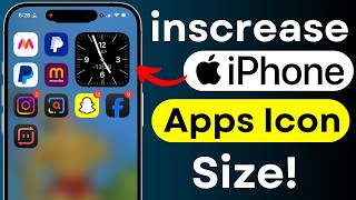 Increase iPhone App Icon Size | iOS Home Screen Settings | iPhone Accessibility Features