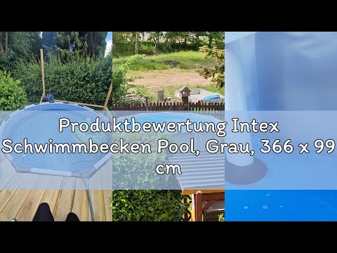 Produktbewertung Intex Schwimmbecken Pool, Grau, 366 x 99 cm Frame Pool Set Prism Rondo 26716