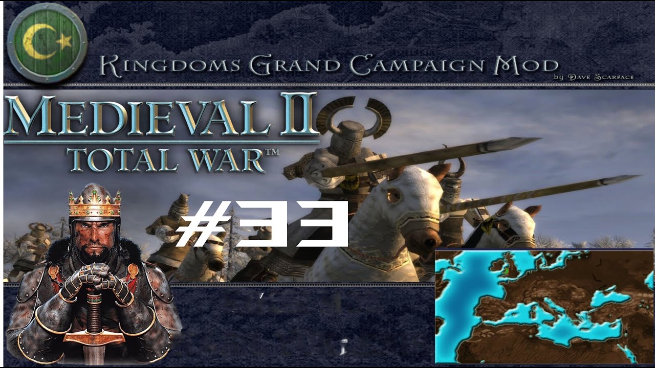Medieval 2: Total War: Kingdoms Grand Campaign 2.5 - SELÇUKLU 33.Bölüm