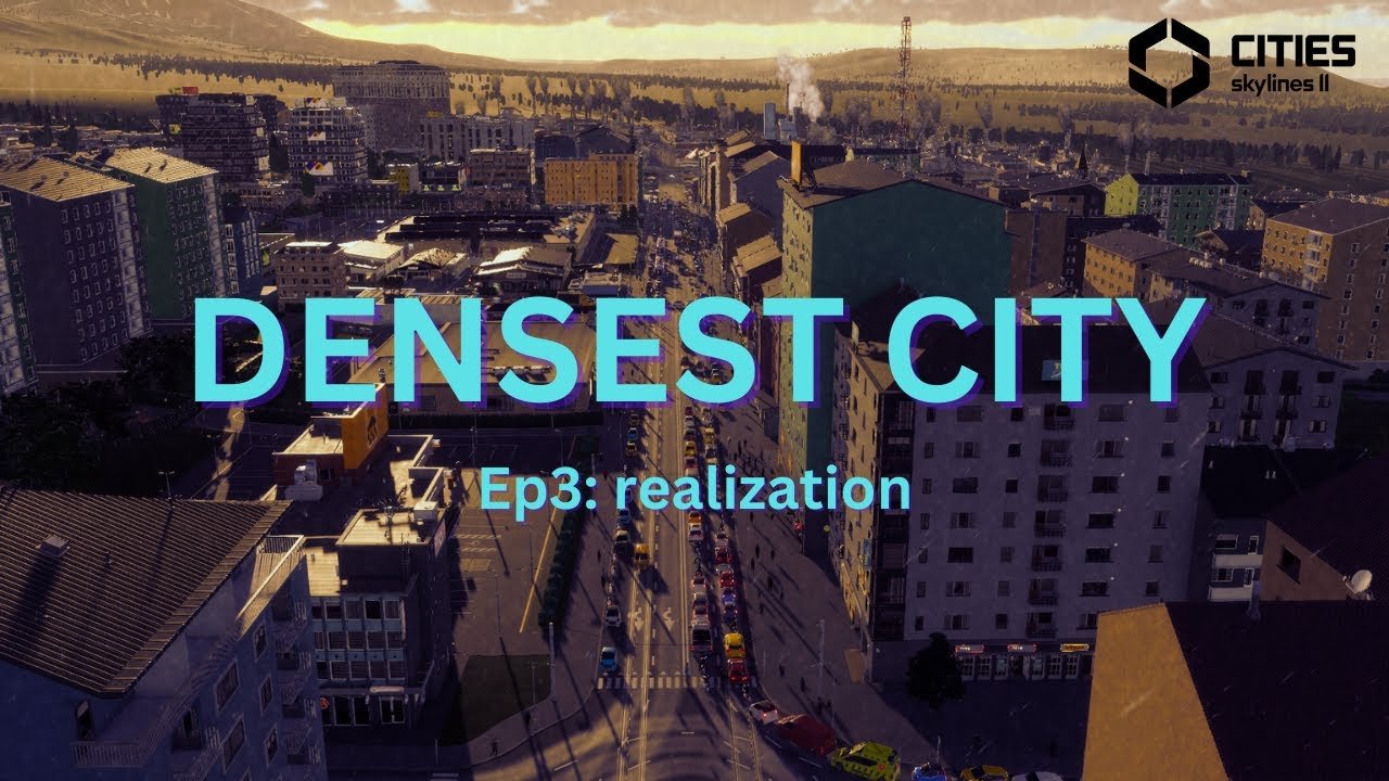 Cities Skylines Densest City