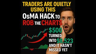 Day Traders Are Quietly Using This OsMA Hack to ROB Brokers — $500 Turned Into $8,523 Feels ILLEGAL!