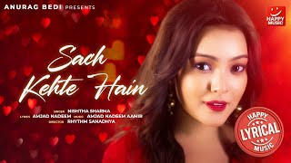 Sach Kehte Hain | Nishtha Sharma | Amjad Nadeem Aamir | Happy Music | Lyrical