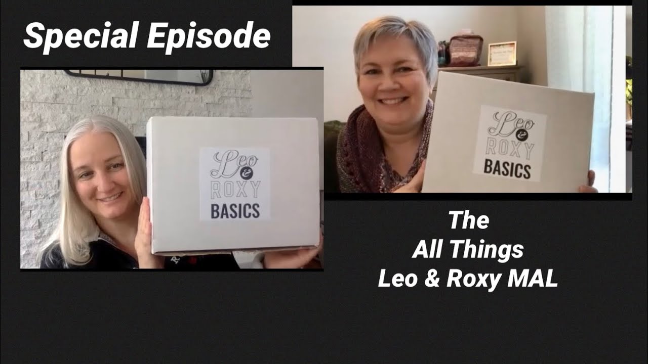 Special Episode:  The All Things Leo & Roxy MAL